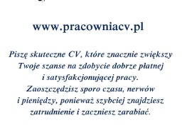 Prof. pisanie CV / cała Polska / zapłata po / 4 gwarancje/ bezpł. konsultacja CV