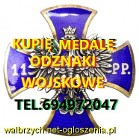 KUPIĘ WOJSKOWE STARE ODZNACZENIA,ODZNAKI,MEDALE,ORDERY,MUNDURY,ORZEŁKI,MILITARIA