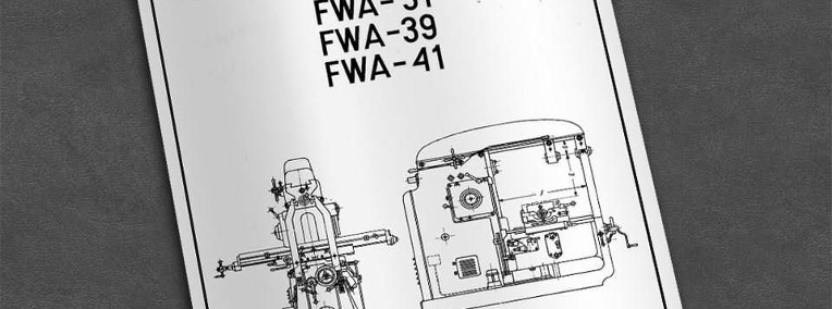 Instrukcja DTR: Frezarka FWA 31, FWA 39, FWA 41.-1