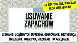 Usuwanie zapachów, cennik, Wrocław, tel.  ozonowanie, Zapach stęchlizny