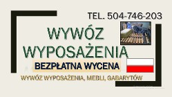 Wywóz mebli, Wrocław, tel  utylizacja, starych, mebli, odbiór, gratów, transport