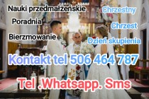 Nauki przedmałżeńskie ,poradnia,dni skupienia ,bierzmowanie ,chrzestny ,chrzest 