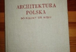 Architektura polska do poł. XIX wieku/architektura/budownictwo