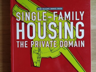 Single-Family Housing: The Private Domain - Salazar, Gausa-1