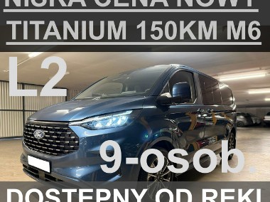 Ford T Tourneo Custom 150KM M6 9-osobowy Nowy ! Super Niska Cena Titanium Od-1