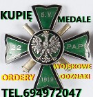 KUPIĘ WOJSKOWE KOLEKCJE,ZBIORY,MILITARIA,SZABLE,BAGNETY,MEDALE,ODZNACZENIA ITP 