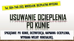 Naprawa, ocieplenia, izolacji, t. 504746203, Wrocław, po kunie, wełny mineralnej