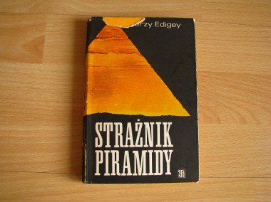 Strażnik piramidy  Jerzy Edigey  Wydanie I  -1