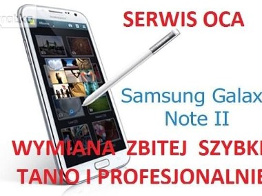 Samsung NOTE 2,Note 3, Note 4 wymiana szybki szkła-1