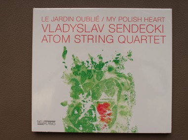Vladyslav Sendecki & Atom String Quartet – Le Jardin Oublié / My Polish Heart-1