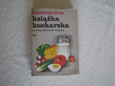 Dietetyczna książka kucharska - Zofia Wieczorek Chełmińska  -1
