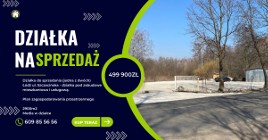 Dzialka budowlana pod inwestycje Łódź Szczecińska - idealna na działalność