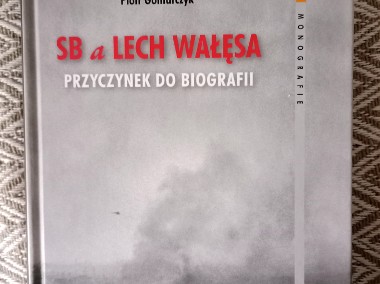 SB A Lech Wałęsa – Sł. Cenckiewicz, P. Gontarczyk - Biografia-1