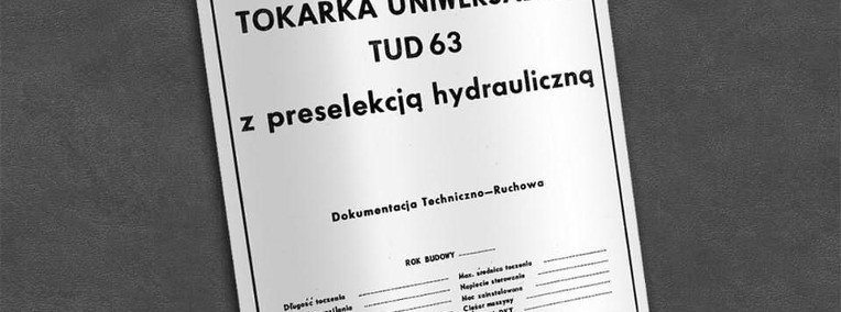 Instrukcja DTR: Tokarka TUD 63, TUD-63-1