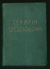 Terapia szczegółowa. Przewodnik terapeutyczny dla lekarzy / Malinowski