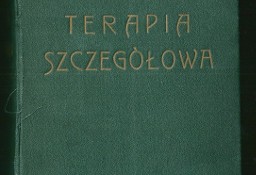 Terapia szczegółowa. Przewodnik terapeutyczny dla lekarzy / Malinowski