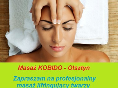 Masaż KOBIDO Olsztyn masaż twarzy i szyi mocny efektywny Lifting Twarzy-1
