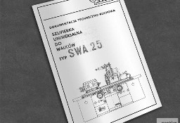 Instrukcja DTR: Szlifierka SWA-25, SWA 25