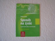 Hońdo Tomasz, Sposób na zyski czyli kontrakty terminowe krok po kroku 