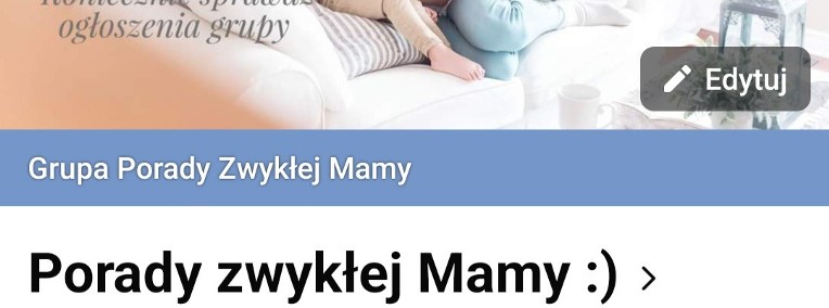 Odstąpię administrowanie grupą PORADY ZWYKŁEJ MAMY-1