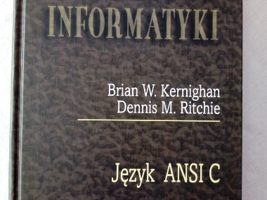 Język ANSI C Klasyka Informatyki Brian W. Kernighan Dennis M. Ritchie-2