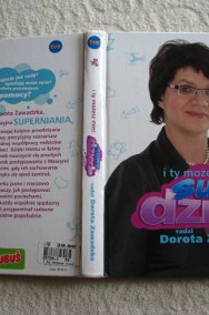 Praktyczny poradnik „I ty możesz mieć super dziecko” Dorota Zawadzka  -2