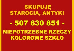 Skup staroci, kolorowego szkła i niepotrzebnych rzeczy! 