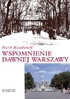 Wspomnienie dawnej Warszawy