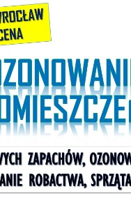 Oczyszczanie powietrza, Wrocław, tel.  ozonowanie mieszkań, cena, z zapachu-2
