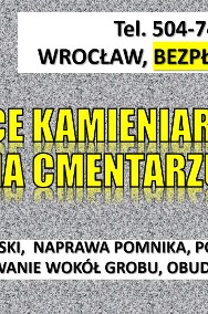 Usługi kamieniarskie, cennik,  Cmentarz Wrocław Kiełczowska, nagrobek, kiełczów-2