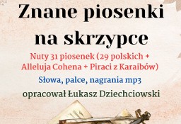 Znane piosenki na skrzypce - nuty 31 piosenek, słowa, nagrania mp3, nowe, łatwe