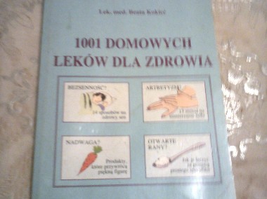 1001 domowych leków dla zdrowia; Beata Kokieć -1