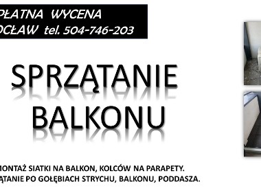 Sprzątanie balkonu.  z gołębi, ptaków, odchodów. Wrocław, usuwanie gniazd-1