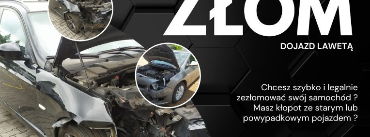 Auto złomowanie Śląskie - darmowy odbiór niesprawnych aut-1