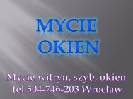 Mycie okien cena, Wrocław, tel..  Usługi mycia okien, cena za umycie okna