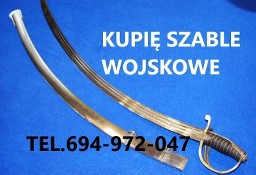 KUPIĘ WOJSKOWE SZABLE,BAGNETY,KORDZIKI,NOŻE,MUNDURY,MEDALE,ORDERY,MILITARIA 