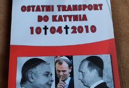 Henryk Pająk "Ostatni transport do Katynia 10.04.2010"