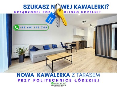 NOWA Kawalerka 30m2 z tarasem 10m2 bez PCC przy P.Ł - 600m Piotrkowska-1