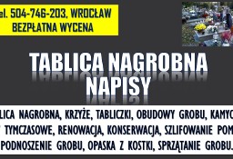 Tabliczka nagrobna, cena Wrocław tel.  Cmentarz Wrocław  , krzyż, tablikca