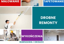 Malowanie, tapetowanie, gładzie, drobne prace remontowe Warszawa i okolice