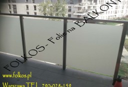 Oklejamy balkony Warszawa - folie matowe na szyby balkonowe -Folkos folie Wawa