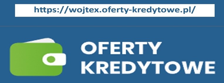 https://wojtex.oferty-kredytowe.pl/ - Najlepsze produkty finansowe!-1