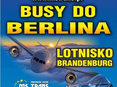 Busy do Berlina MS Trans, przewozy do Berlina i na lotnisko Brandenburg-1