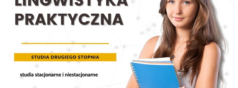 Lingwistyka praktyczna w Nowym Sączu - studia drugiego stopnia-1