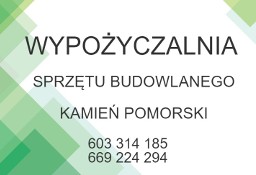 WYPOŻYCZALNIA SPRZĘTU BUDOWLANEGO. KAMIEŃ POMORSKI