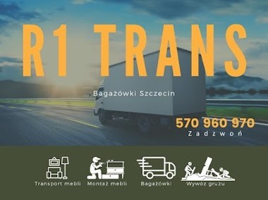 Przeprowadzki Szczecin / Taxi Bagażowe / Bagażówki / Transport Szczecin R1 Trans-1