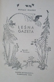 Leśna Gazeta - W.Bianki / 1953 / przyroda / las / edukacja/zwierzęta-2