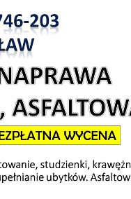 Asfaltowanie Wrocław, cena, tel.  Naprawa dziur drogi, jezdni-2