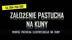 Założenie pastucha na kuny. Zamontowanie na domu elektrycznego zabezpieczenia.