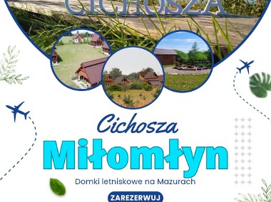 Domki letniskowe Cichosza Miłomłyn Mazury-1